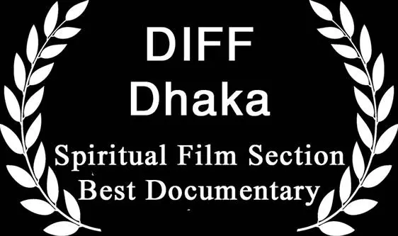 DIFF Dhaka, Spiritual Film Section, Best Documentary